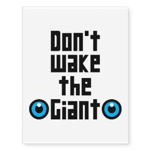 Don't wake the Giant Temporary Tattoos