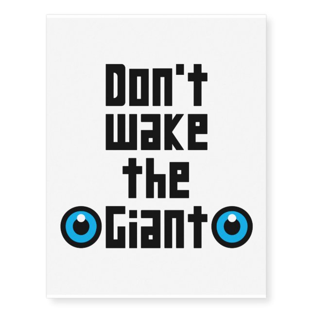 Don't wake the Giant Temporary Tattoos (Front)