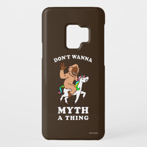 Dont Wanna Myth A Thing Case_Mate Samsung Galaxy S9 Case