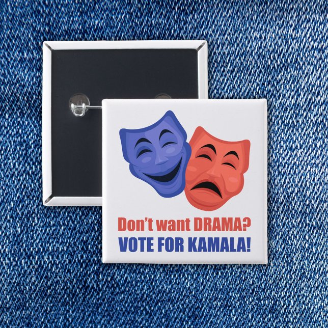 Don't Want Drama? Vote for Kamala! Harris 2024 Button (Creator Uploaded)