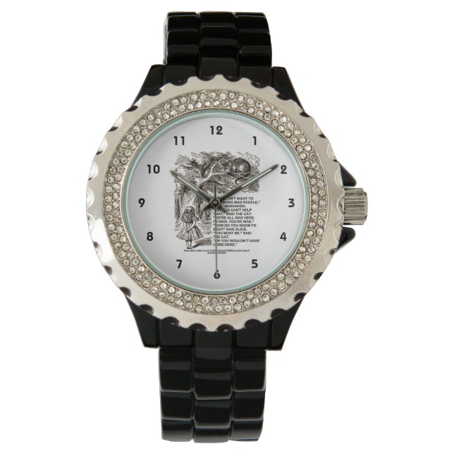 Don't Want To Go Among Mad People Alice Cheshire Watch (Front)