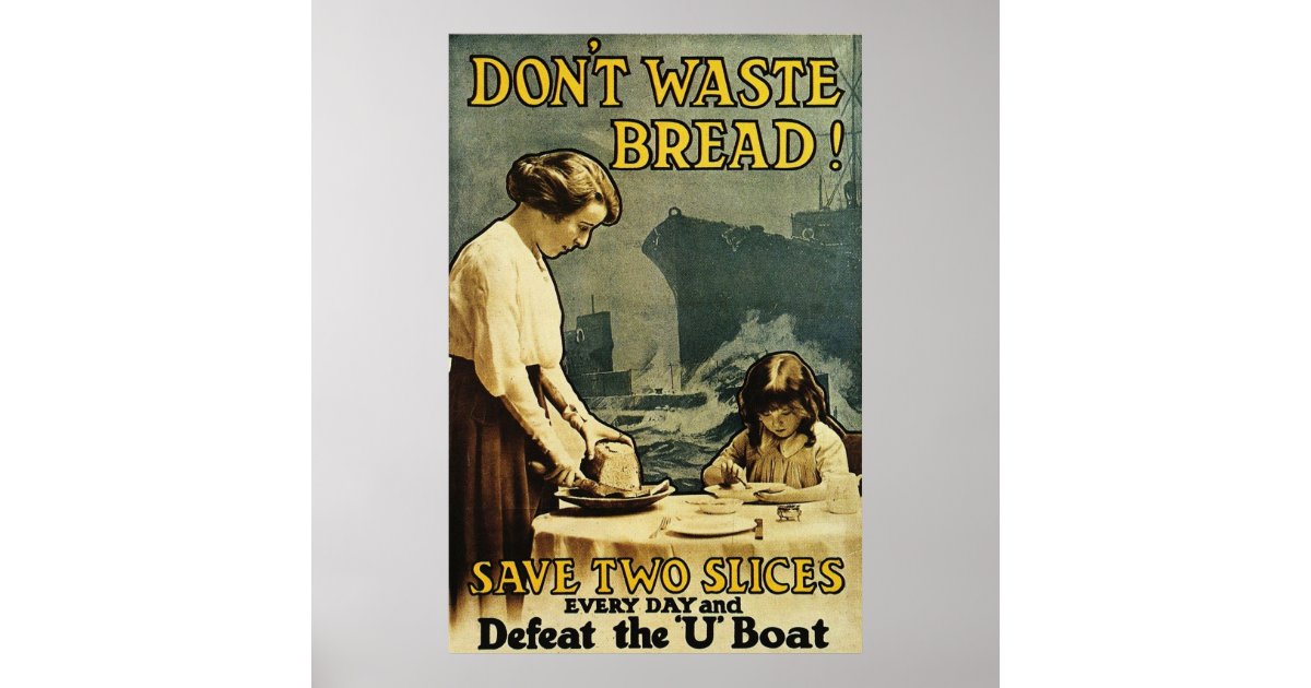 Don't Waste Bread Poster | Zazzle