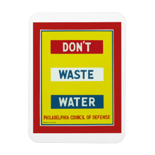 Don't Waste Water Magnet
