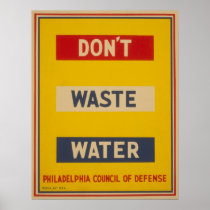 Don't Waste Water Vintage WPA Poster