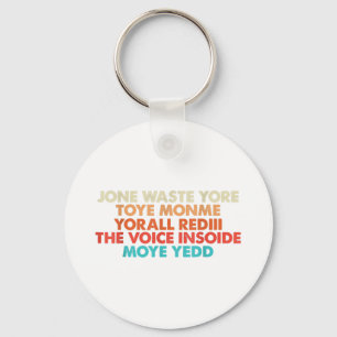 Don't Waste Your Time On Me I Miss You Lyric Keychain