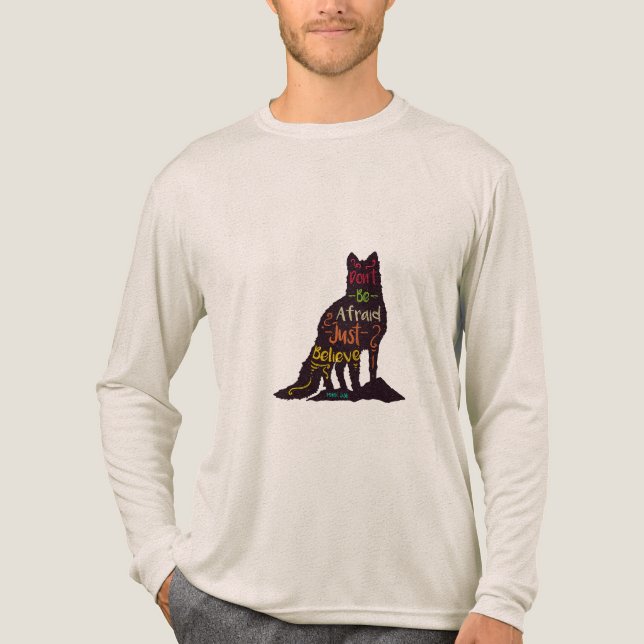 Don't we afraid just believe t shirt design (Front)