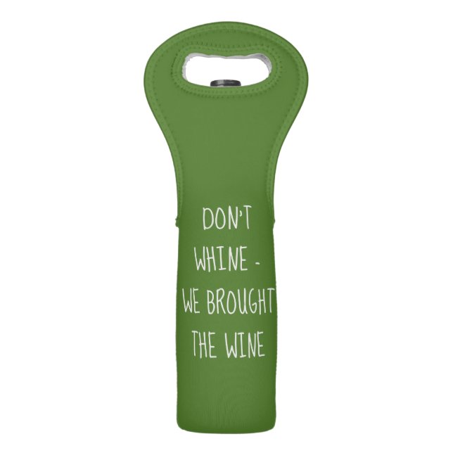 Don't Whine: Funny Green Wine Tote Bag (Front)