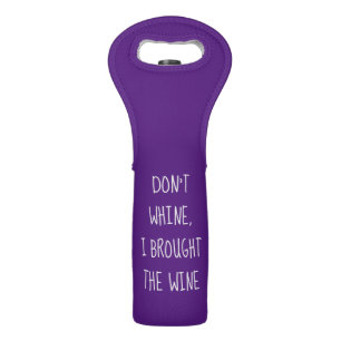 Don't Whine: Funny Purple Wine Tote Bag