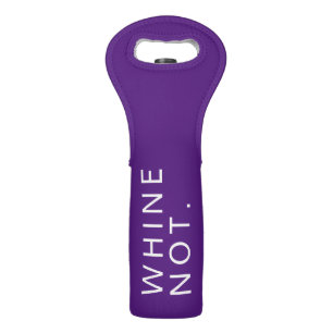 Don't Whine The Wine is Here Funny Purple Bag