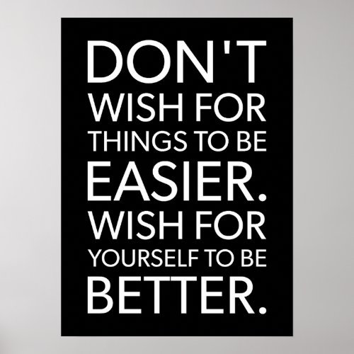 Dont Wish It Was Easier _ Gym Hustle Success Poster