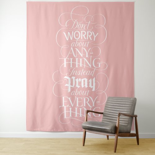 DONT WORRY about anything _ Calming Calligraphy Tapestry