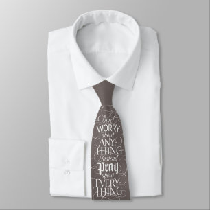 DON'T WORRY about anything - Christian Calligraphy Neck Tie