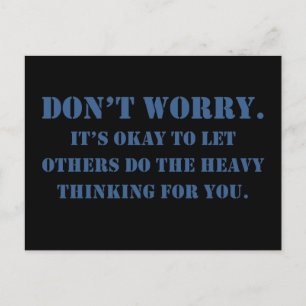 Don't Worry About Plagiarism Postcard