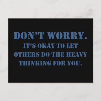 Don't Worry About Plagiarism Postcard