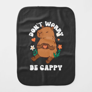 Don't Worry Be Cappy Baby Burp Cloth