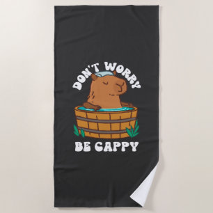 Don't Worry Be Cappy Beach Towel