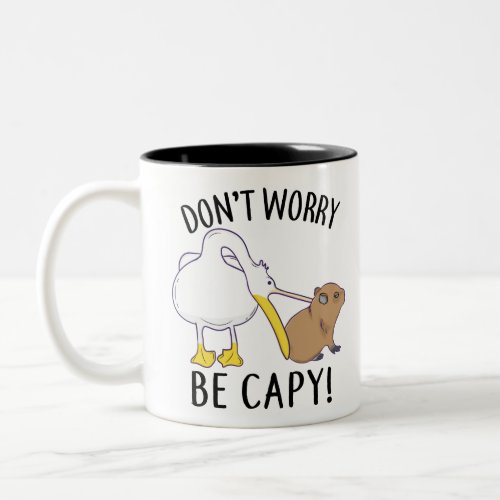 Dont Worry Be Capy Capybara Orange Unbothered Two_Tone Coffee Mug