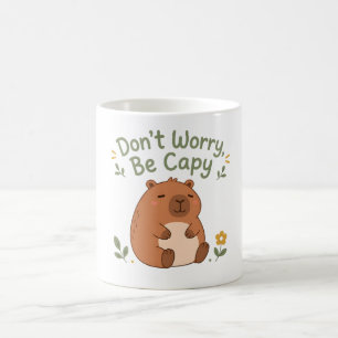 Don't Worry Be Capy Cute Capybara Mug