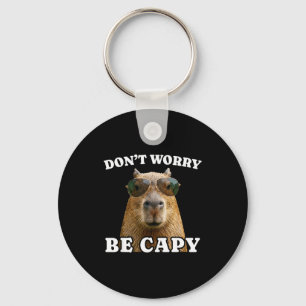 Dont worry be capy funny capybara keychain