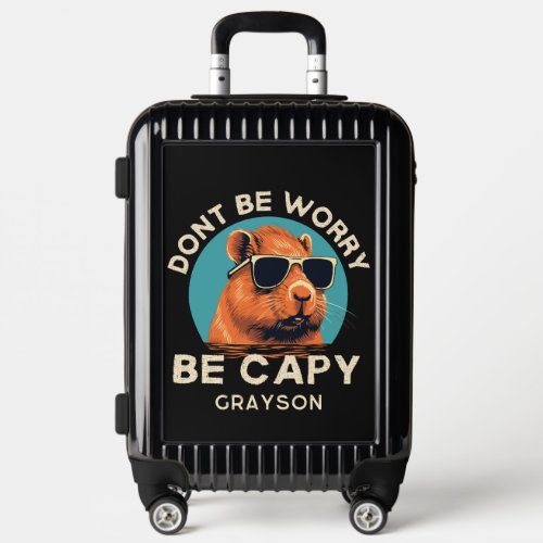 Dont Worry Be Capy Funny Cool Personalized Name Luggage