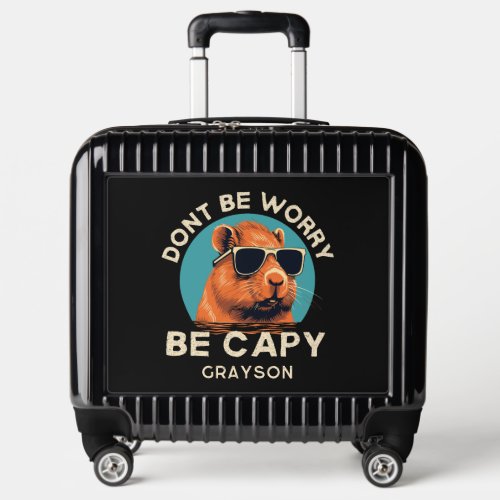 Dont Worry Be Capy Funny Cool Personalized Name Luggage