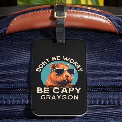 Dont Worry Be Capy Funny Cool Personalized Name Luggage Tag