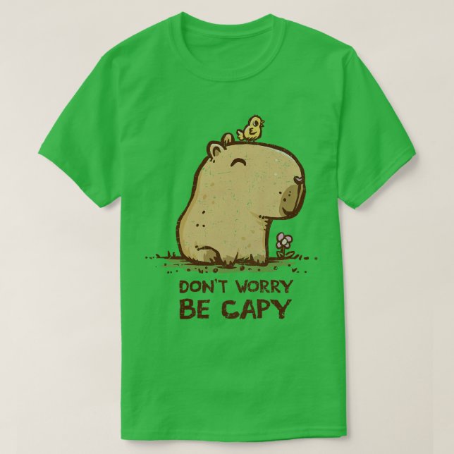 Dont Worry Be Capy T-Shirt (Design Front)