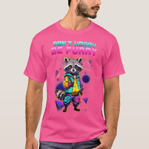 Don'T Worry Be Furry I Furry Cosplay Raccoon Fando T-Shirt