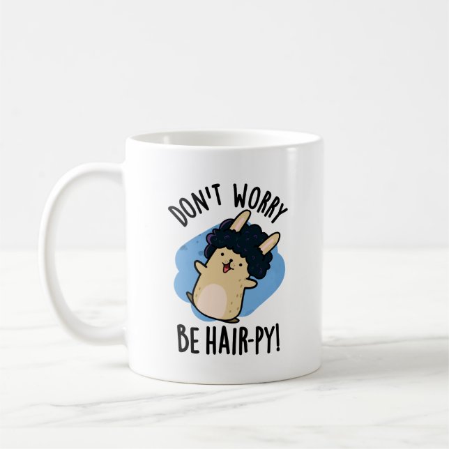 Don't Worry Be Hair-py Funny Hair Pun  Coffee Mug (Left)