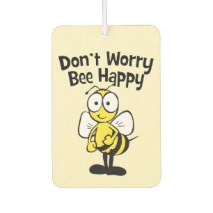 Don't Worry Be Happy Bee   Bumble Bee Air Freshener