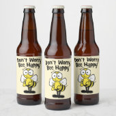 Don't Worry Be Happy Bee | Bumble Bee Beer Bottle Label (Bottles)