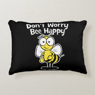 Don't Worry Be Happy Bee Bumble Bee Black Accent Pillow
