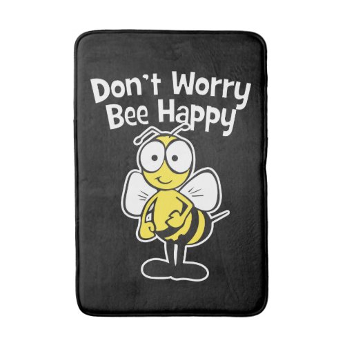 Dont Worry Be Happy Bee  Bumble Bee Black Bath Mat