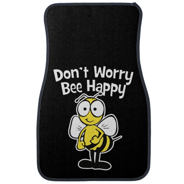 Don't Worry Be Happy Bee | Bumble Bee Black Car Floor Mat (Front)