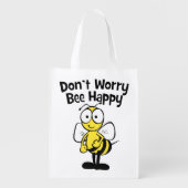 Don't Worry Be Happy Bee | Bumble Bee Grocery Bag (Front)