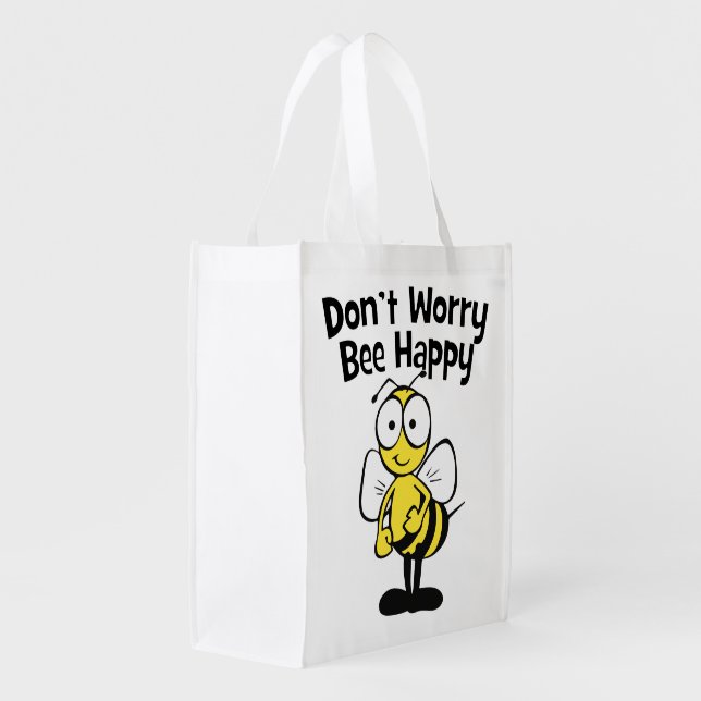 Don't Worry Be Happy Bee | Bumble Bee Grocery Bag (Back Side)