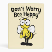 Don't Worry Be Happy Bee | Bumble Bee Mini Binder (Front)