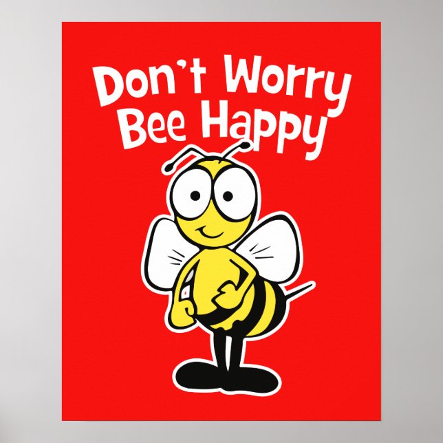 Don't Worry Be Happy Bee | Bumble Bee Red Poster (Front)