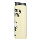 Don't Worry Be Happy Bee | Bumble Bee Thermal Tumbler (Rotated Right)