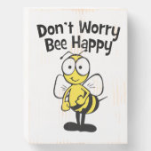 Don't Worry Be Happy Bee | Bumble Bee Wooden Box Sign (Front Vertical)