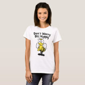 Don't Worry Be Happy Bee | Cute Bumble Bee T-Shirt (Front Full)