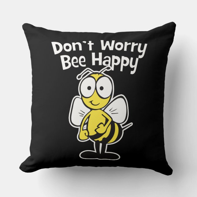 Don't Worry Be Happy Bumble Bee  Black Throw Pillow (Front)