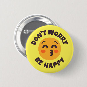 Don't Worry Be Happy Custom Text & Colors Emoji Button