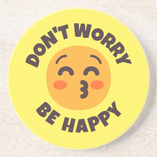 Don't Worry Be Happy Custom Text & Colors Emoji Coaster