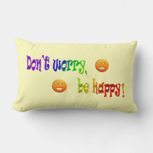 Don't Worry, be Happy! Lumbar Pillow