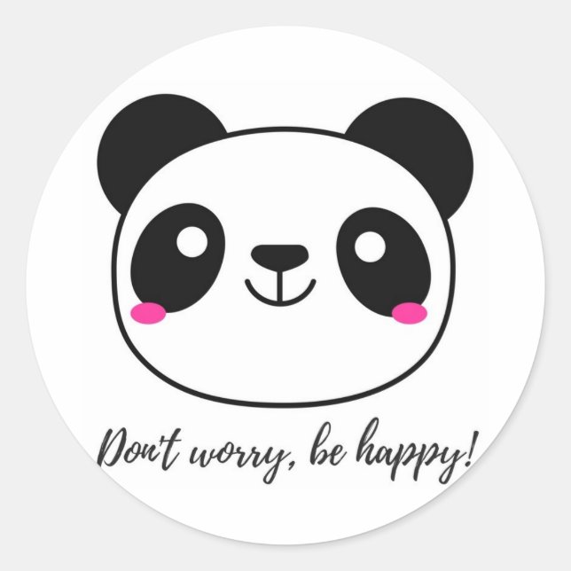 Don't Worry, Be Happy! Slogan Classic Round Sticker (Front)