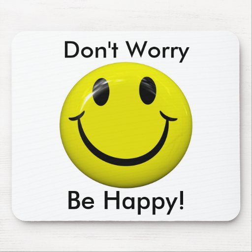 T worry. Don`t worry be Happy. Аватарка don't worry be Happy. Донт вери вери Хэппи. Смайл be Happy.