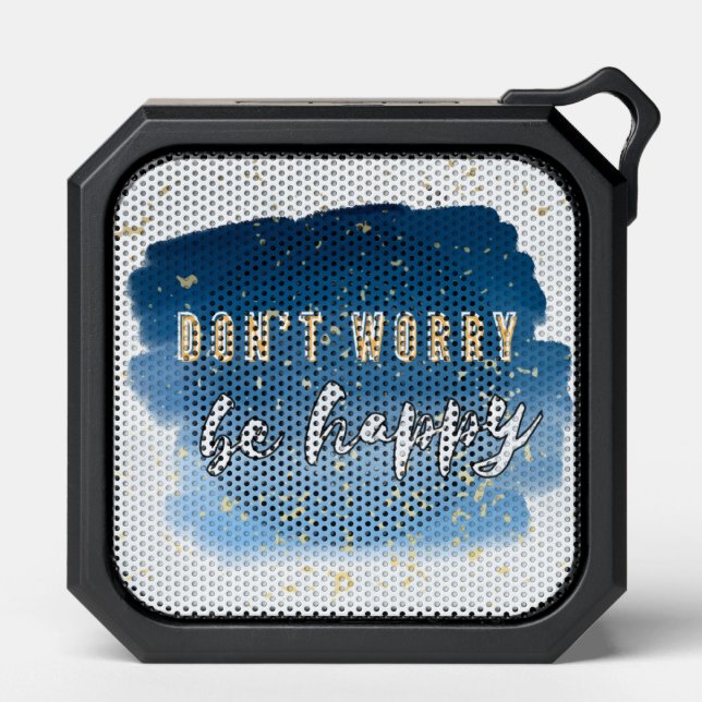 Don't Worry, Be Happy Speaker (Front)