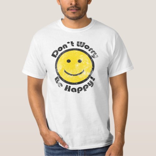 Dont Worry Be Happy T_Shirt Face