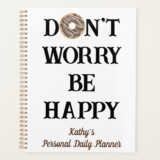 Don't Worry Be Happy Typography Planner (Front)